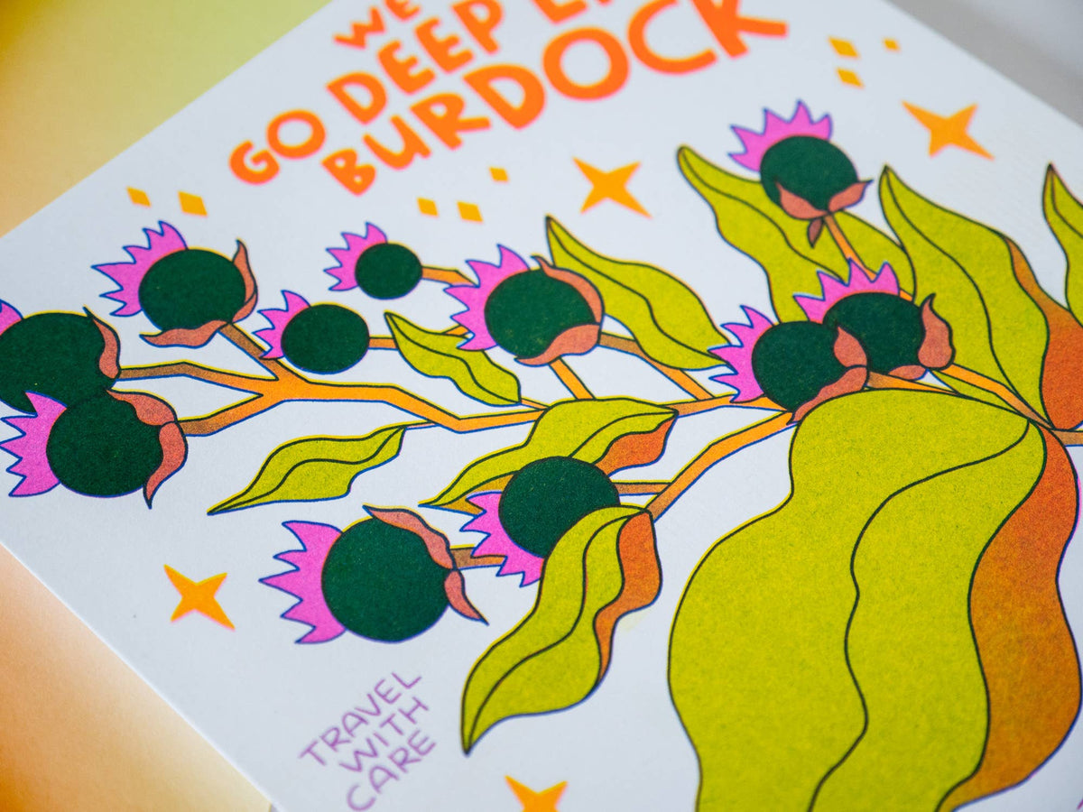We Can Go Deep Like Burdock - Risograph Art Print