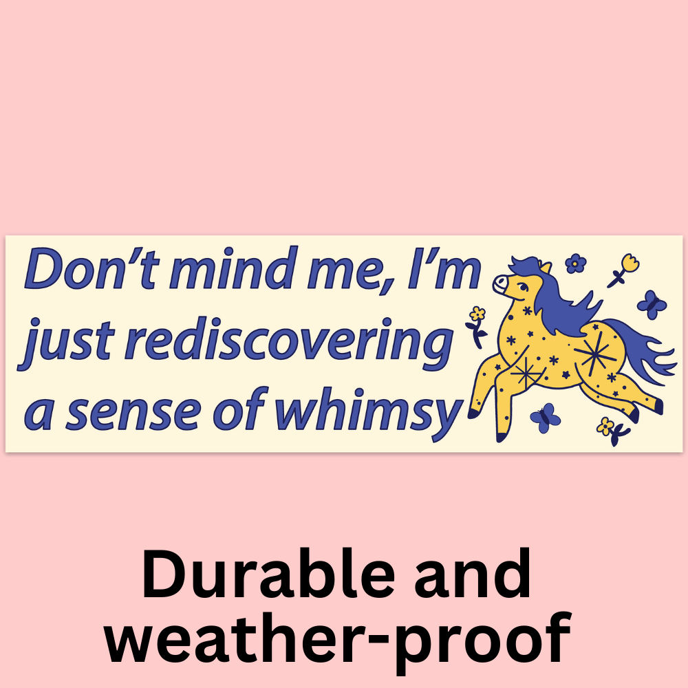 Sense of Whimsy Bumper Sticker
