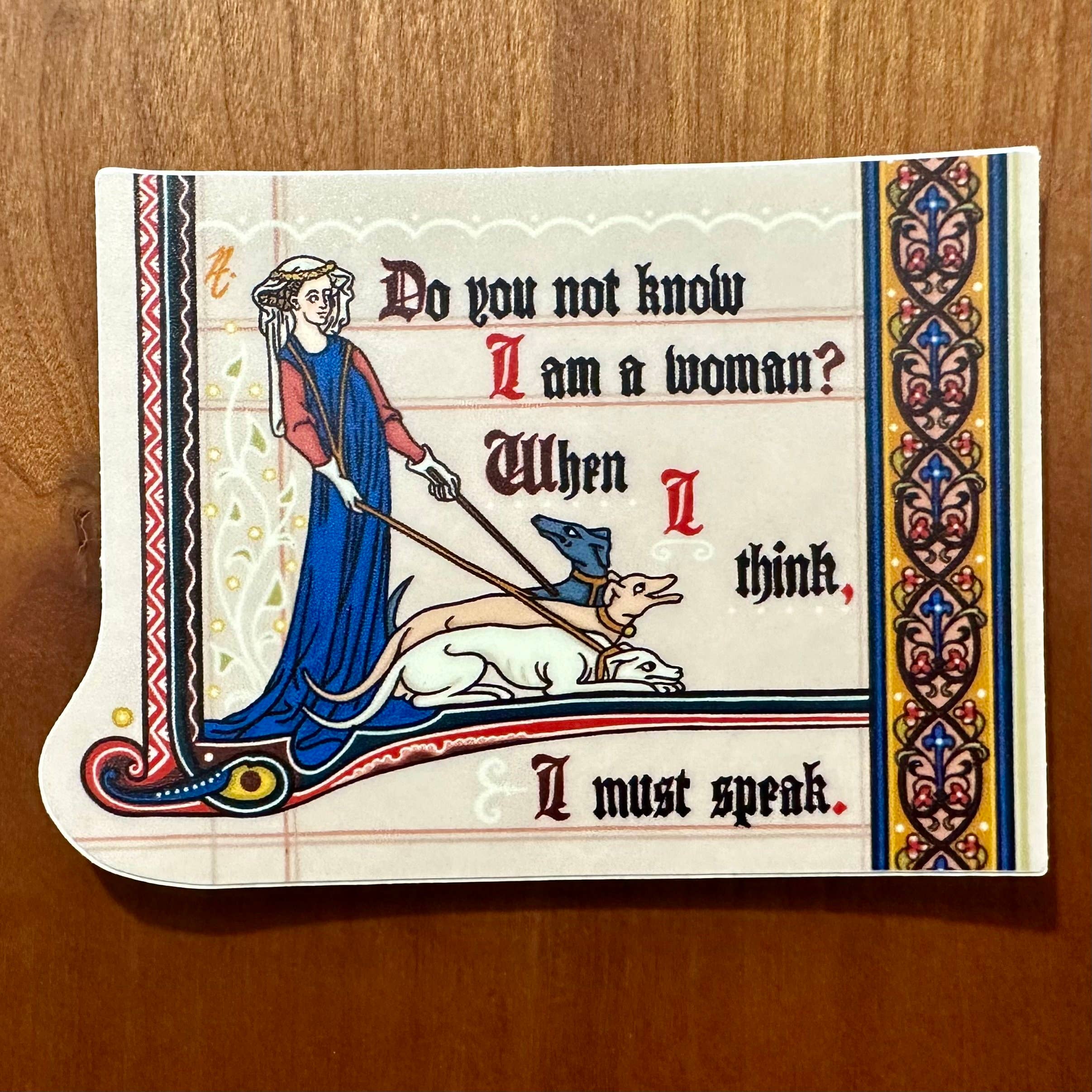 I Am A Woman (Shakespeare) - Medieval Sticker