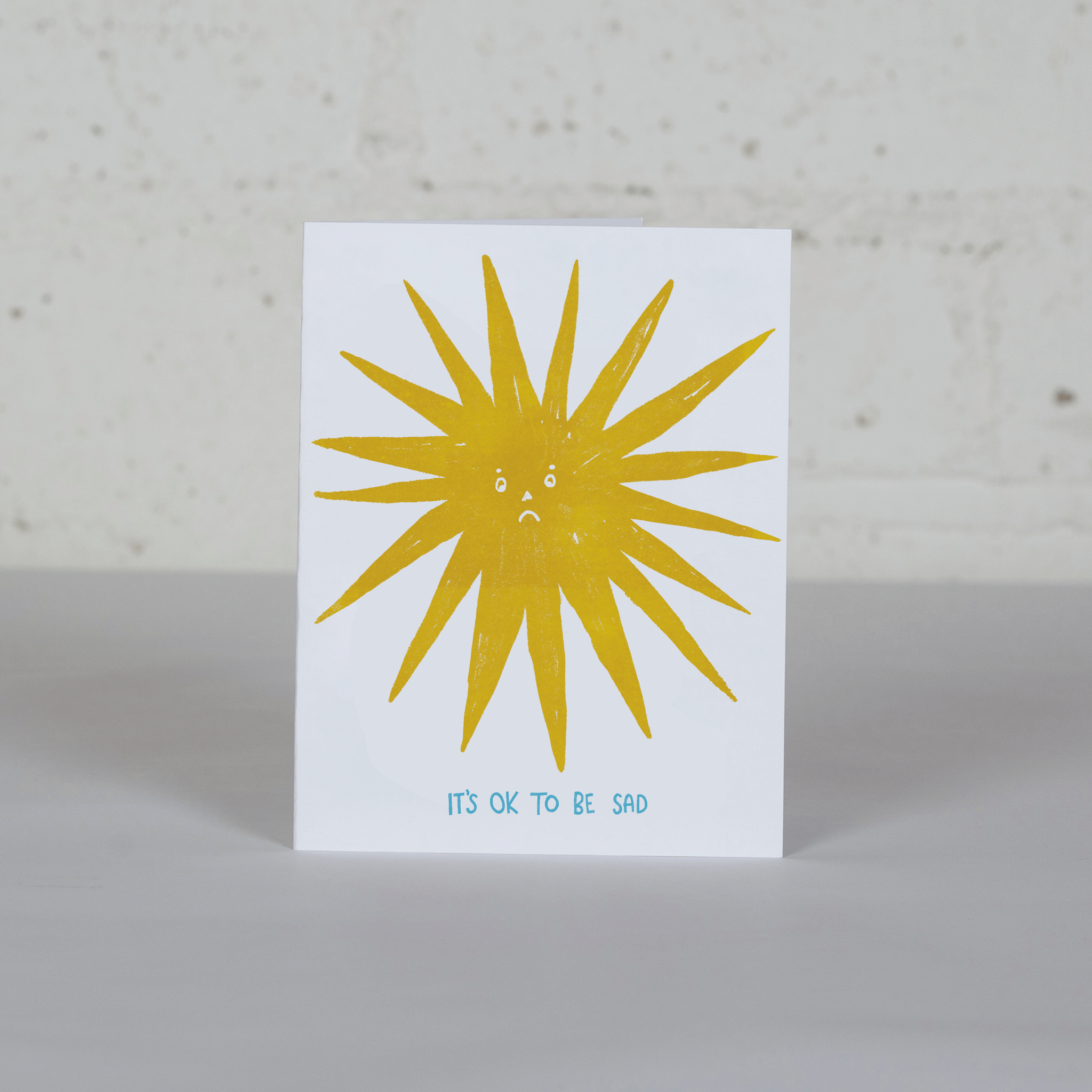 It's Ok to be Sad Card
