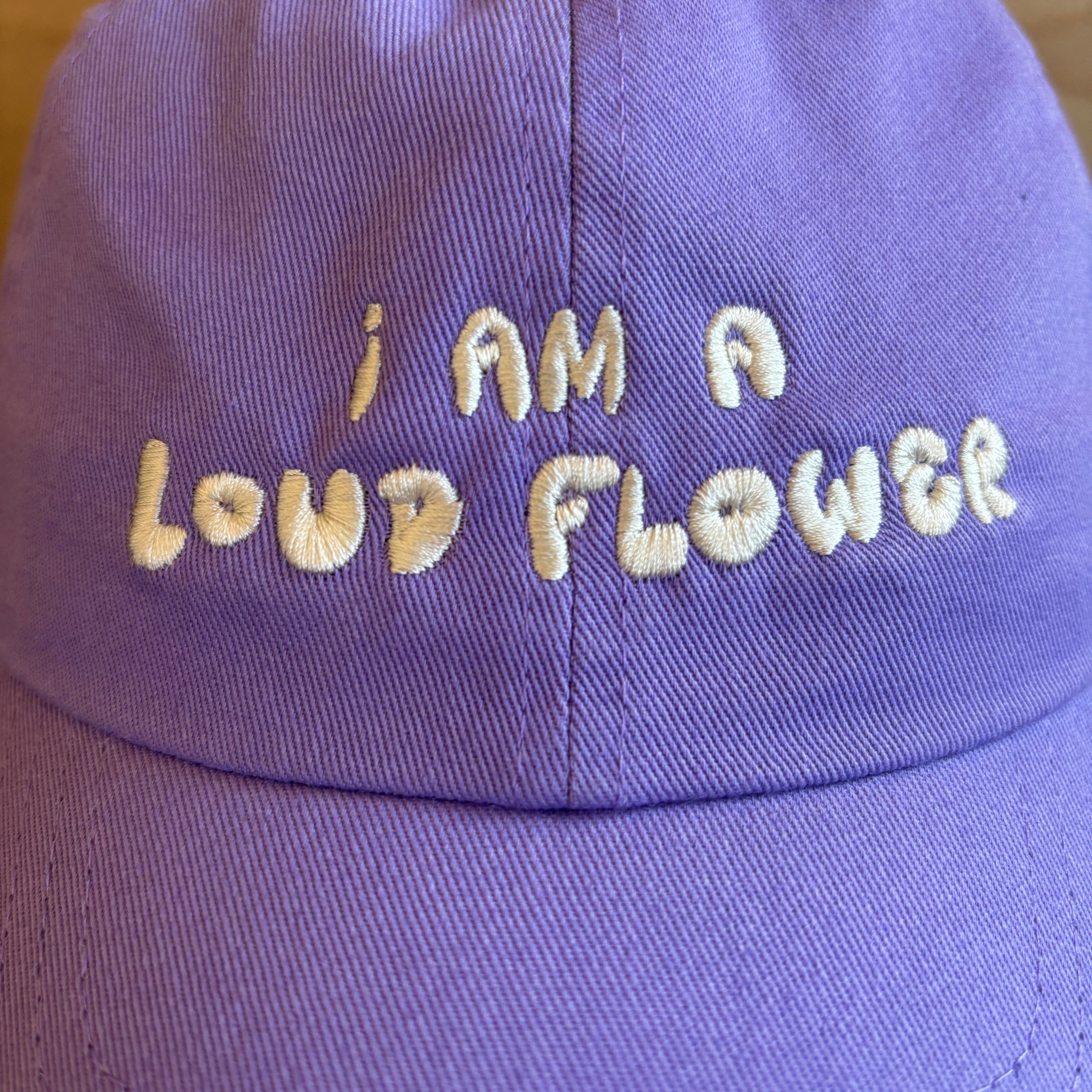 I am a Loud Flower Hat