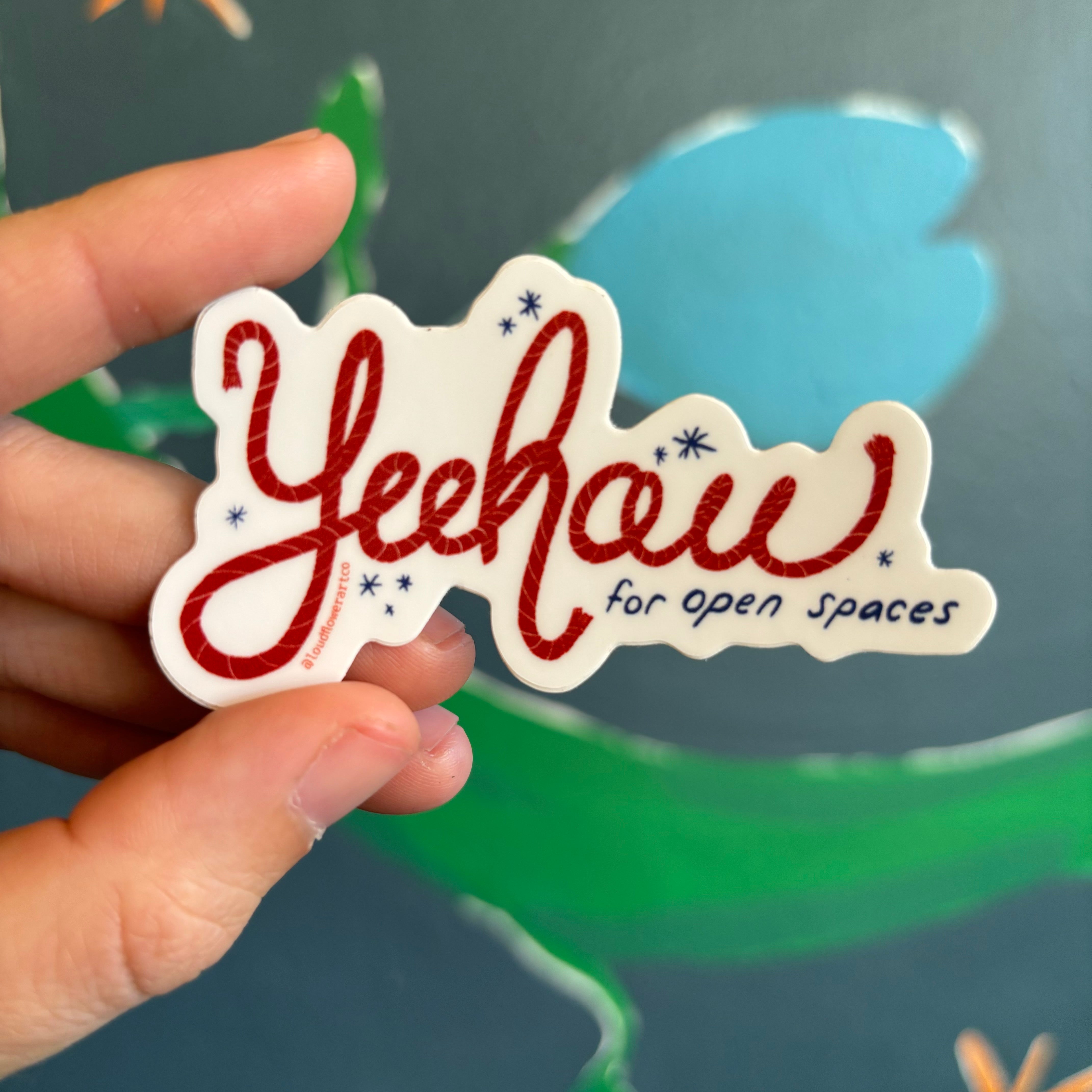 Yeehaw for Open Spaces Sticker - SALE