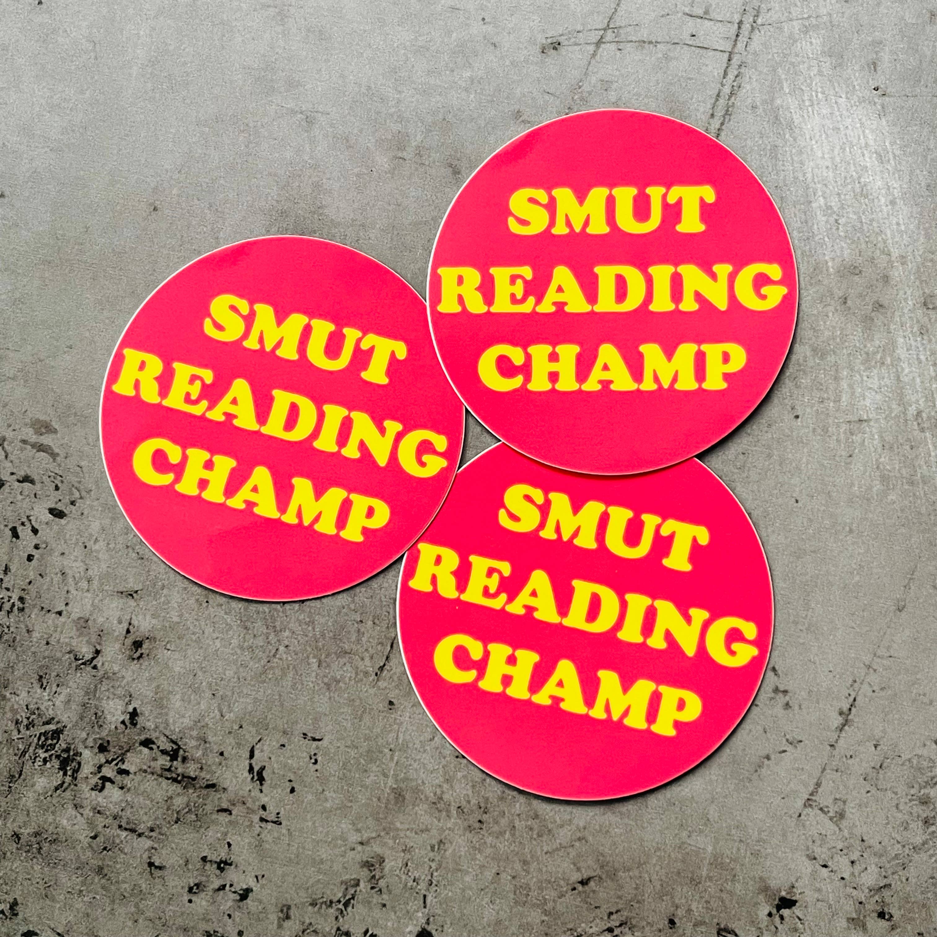 Smut reading Champ Sticker 3” romance book bookstore