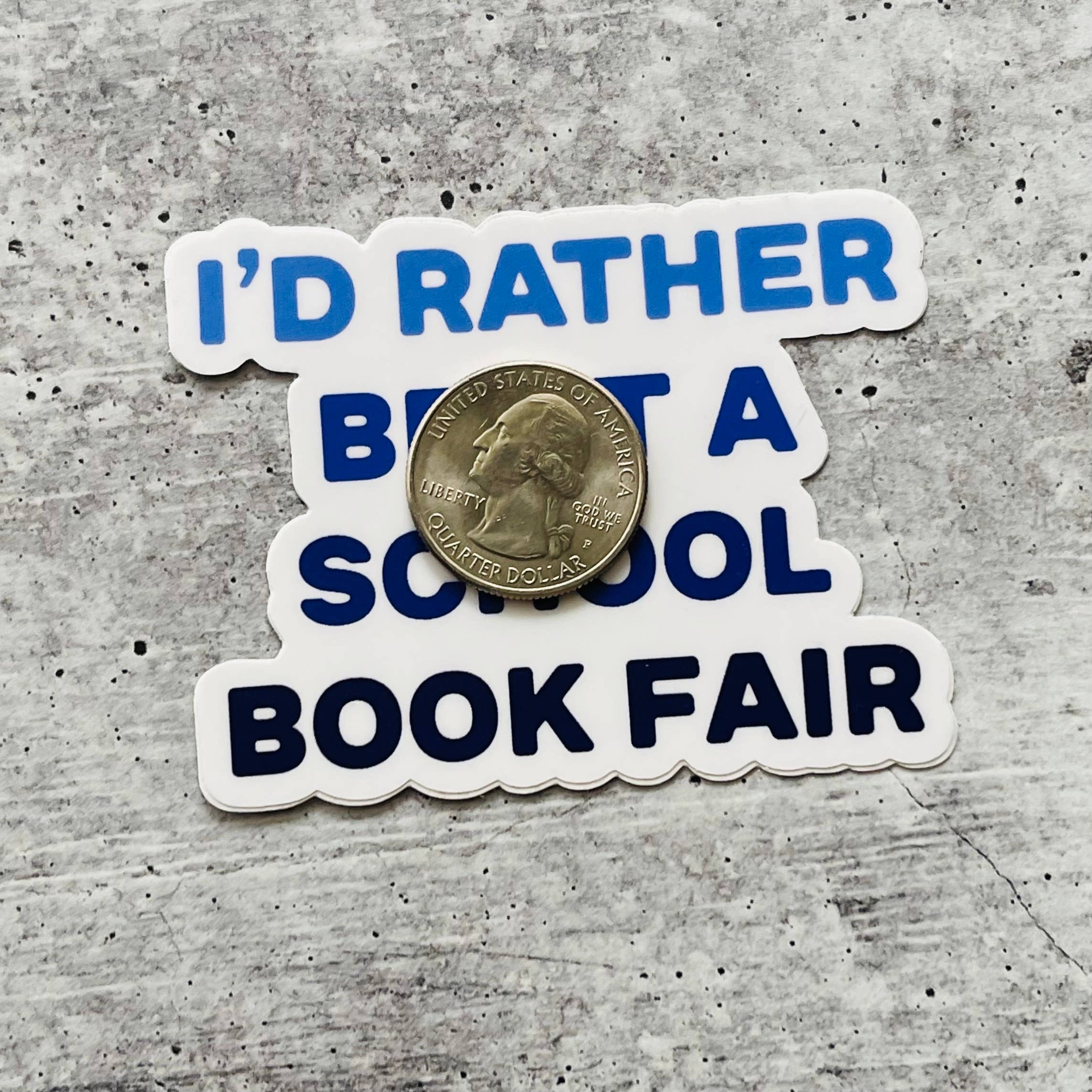 I’d Rather be at a Book Fair Sticker bookish bookstore