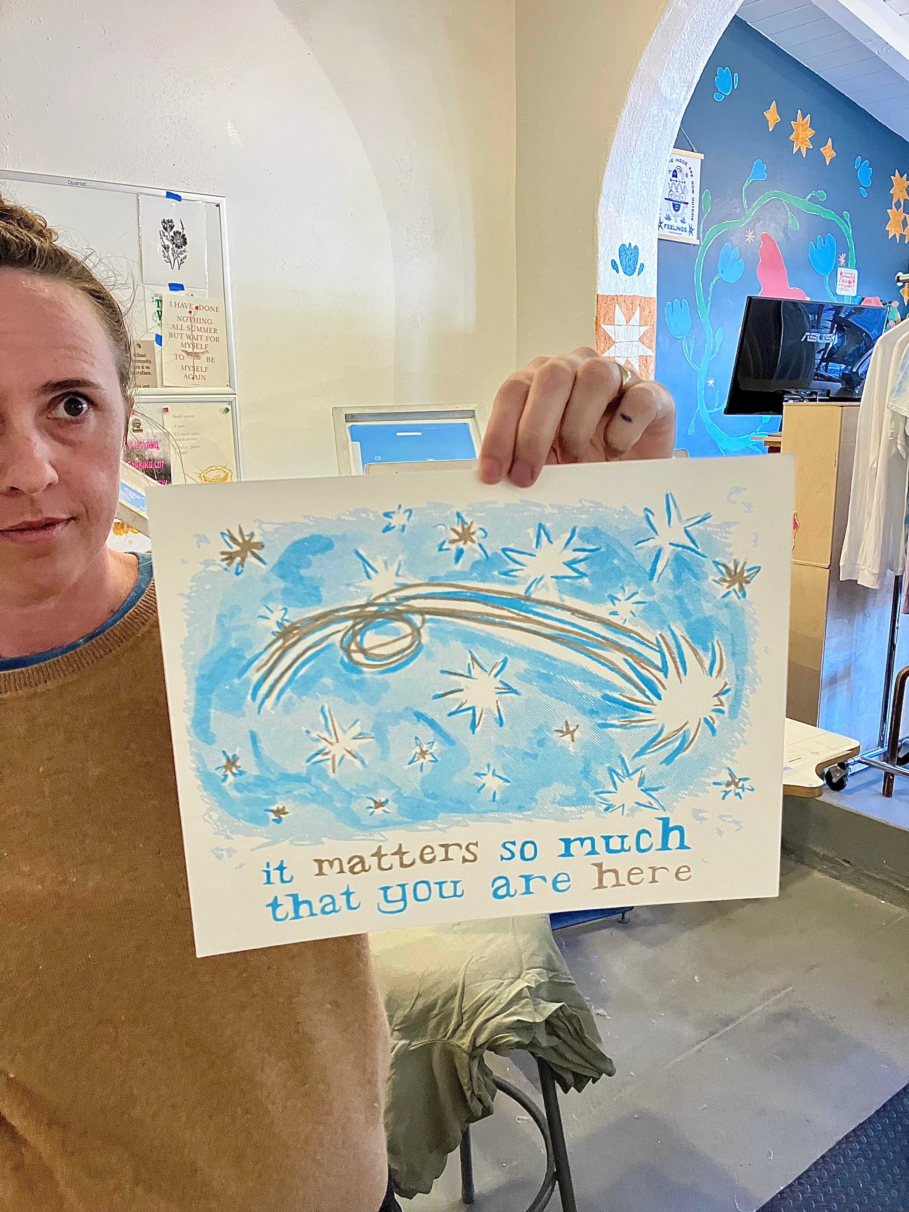 It Matters so Much that You are Here Risograph Poster