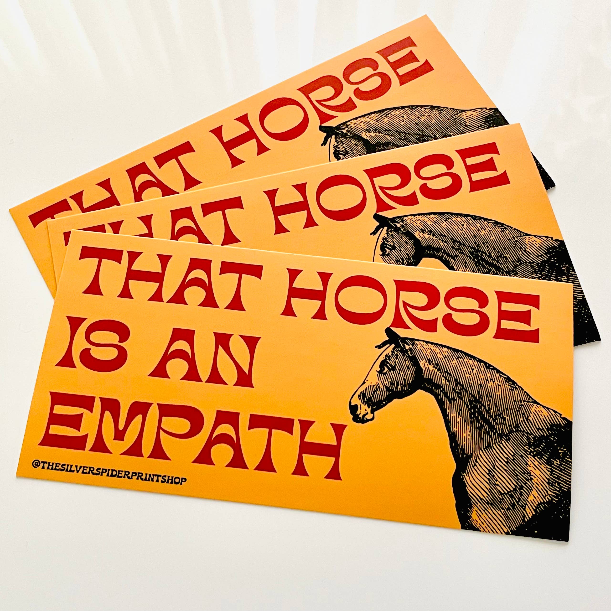 That Horse is an Empath funny wildlife Bumper Sticker