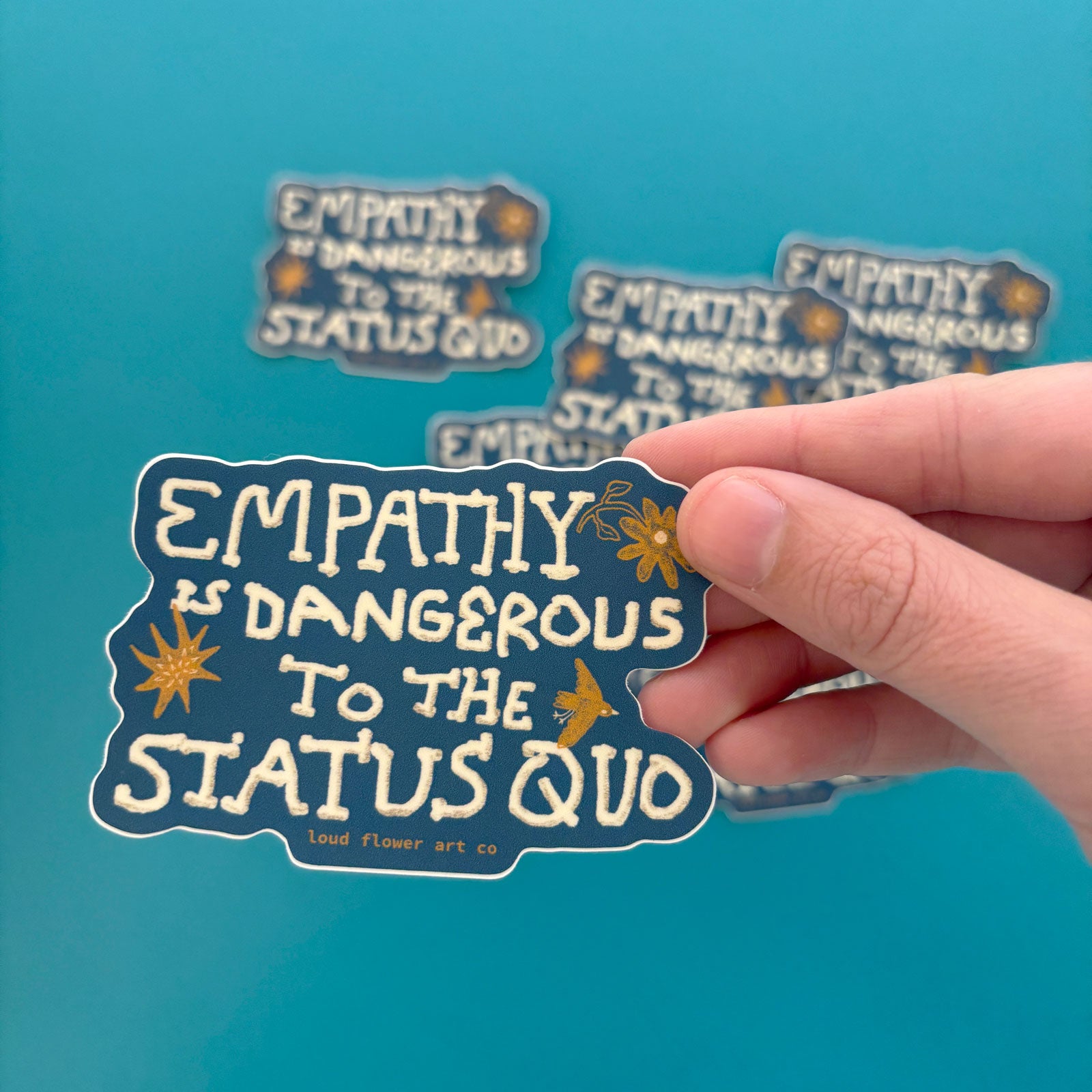 Empathy is Dangerous to the Status Quo Sticker