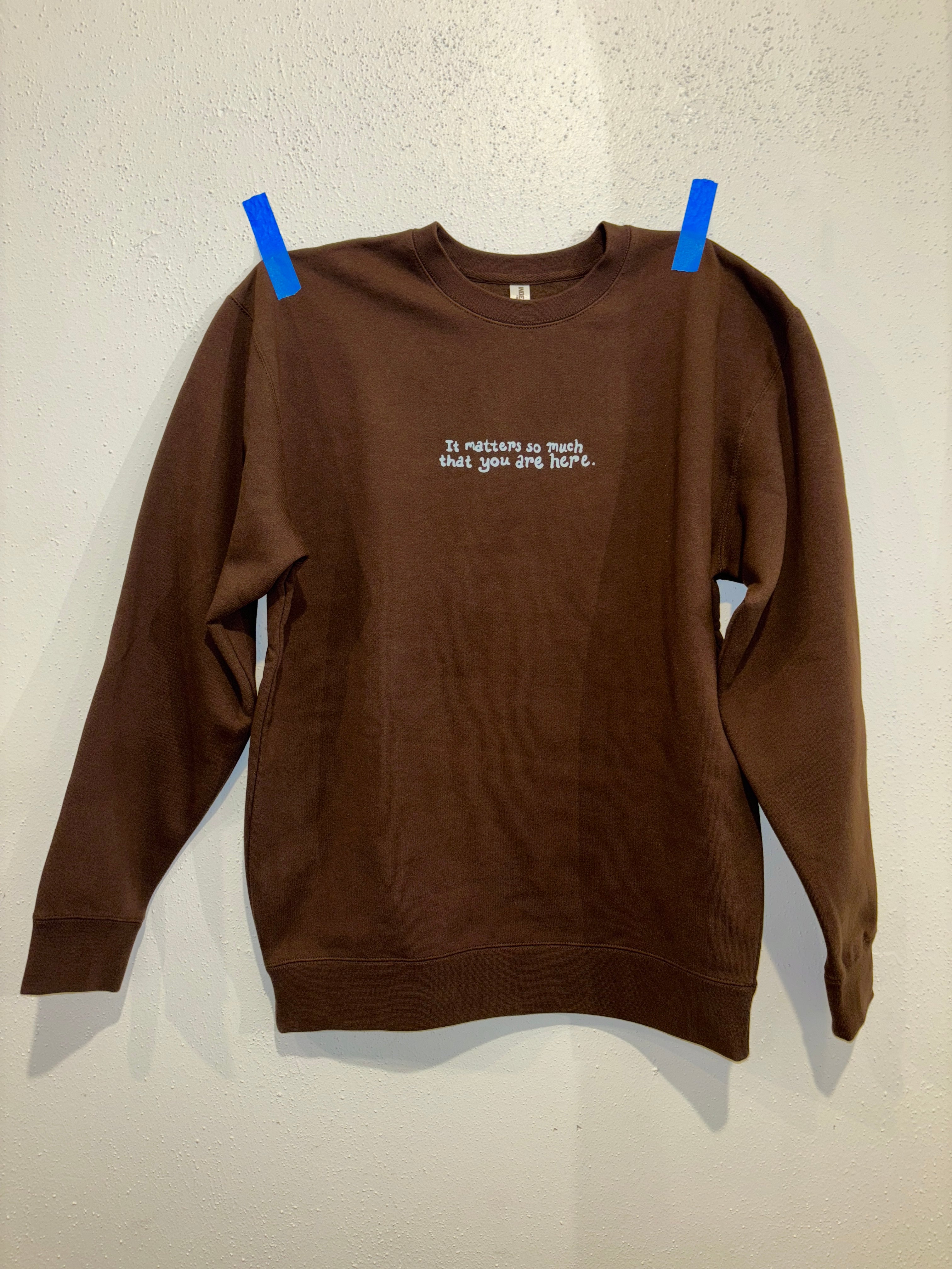 It Matters so Much Sweatshirt