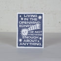 Live in Openmindedness Greeting Card